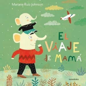 EL VIAJE DE MAMÁ