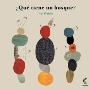 QUÉ TIENE UN BOSQUE