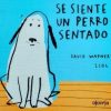 SE SIENTA UN PERRO SENTADO