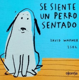 SE SIENTA UN PERRO SENTADO
