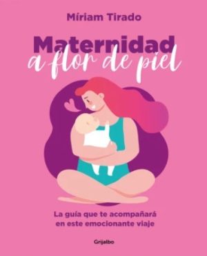 MATERNIDAD A FLOR DE PIEL