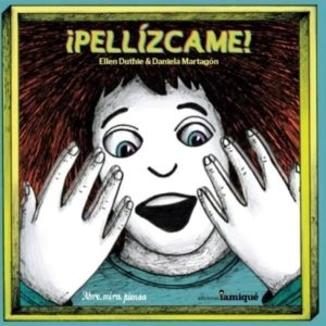¡PELLÍZCAME!