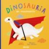 DINOSAURIA EN MOVIMIENTO
