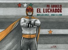 MI ABUELO EL LUCHADOR