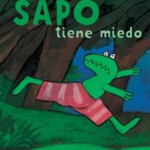 SAPO TIENE MIEDO