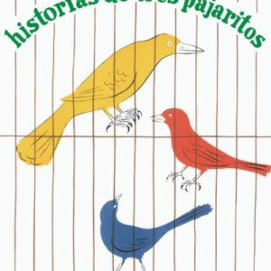 HISTORIAS DE TRES PAJARITOS