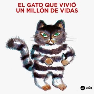 EL GATO QUE VIVIO UN MILLON DE VIDAS