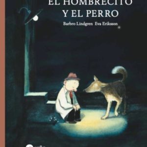 EL HOMBRECITO Y EL PERRO