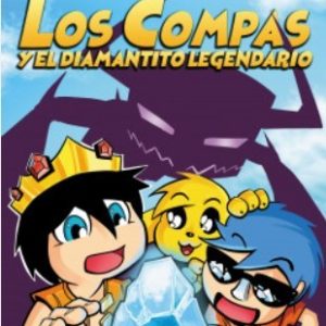 LOS COMPAS Y EL DIAMANTITO LEGENDARIO
