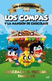 LOS COMPAS Y LA MANSION DE CHOCOLATE