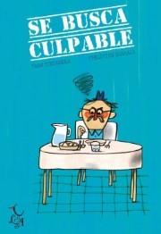 SE BUSCA CULPABLE