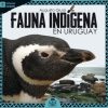 FAUNA INDÍGENA EN URUGUAY
