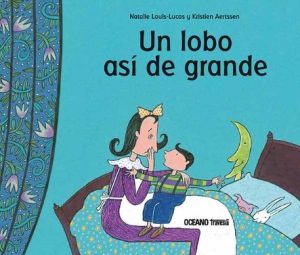 UN LOBO ASÍ DE GRANDE (TAPA DURA)