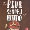 LA PEOR SEÑORA DEL MUNDO