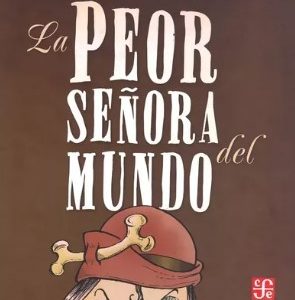LA PEOR SEÑORA DEL MUNDO