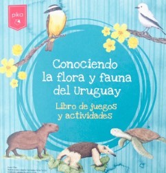 CONOCIENDO LA FLORA Y FAUNA DEL URUGUAY