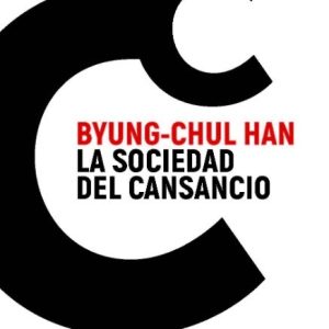 LA SOCIEDAD DEL CANSANCIO