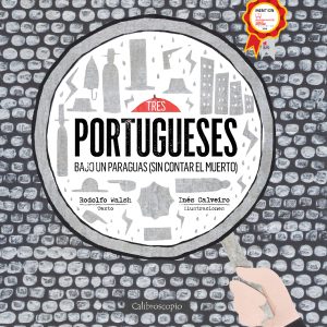 TRES PORTUGUESES BAJO UN PARAGUAS (SIN CONTAR EL MUERTO)