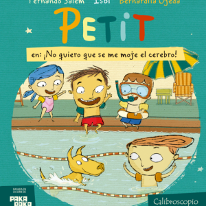 PETIT en: ¡No quiero que se me moje el cerebro!