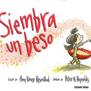 Siembra un beso