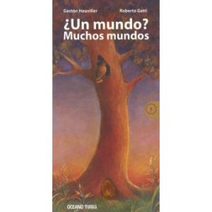 ¿UN MUNDO? MUCHOS MUNDOS