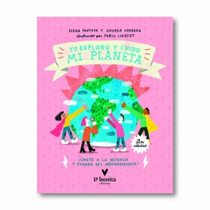 YO EXPLORO Y CUIDO MI PLANETA