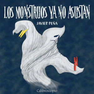 Los monstruos ya no asustan