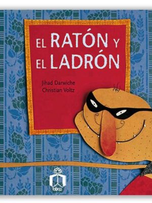 EL RATÓN Y EL LADRÓN