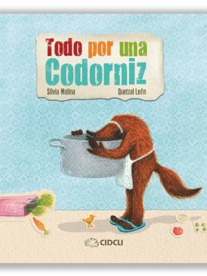 TODO POR UNA CODORNIZ