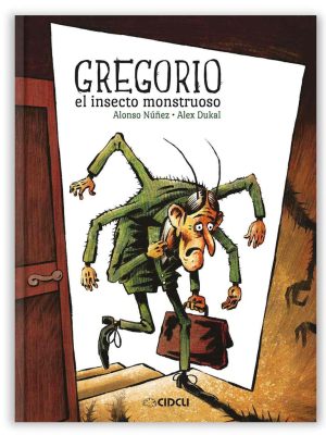 GREGORIO EL INSECTO MONSTRUOSO