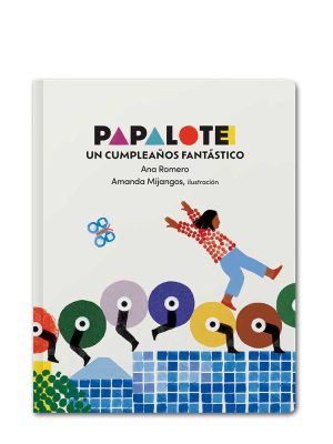 PAPALOTE UN CUMPLEAÑOS FANTASTICO