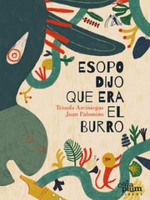 ESOPO DIJO QUE ERA EL BURRO