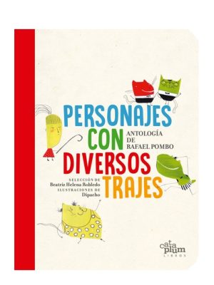 PERSONAJES CON DIVERSOS TRAJES