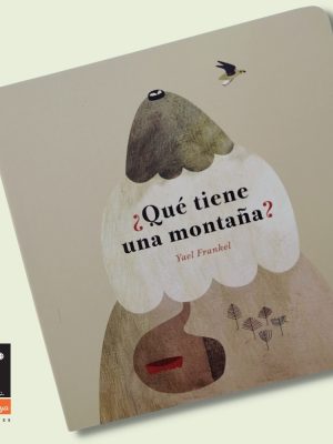 ¿QUÉ TIENE UNA MONTAÑA?