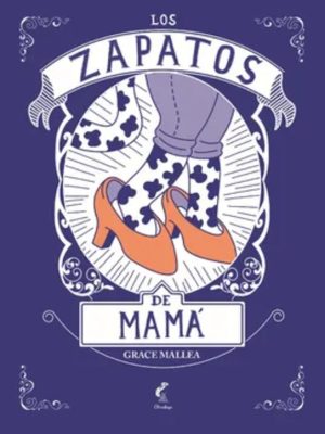 LOS ZAPATOS DE MAMÁ