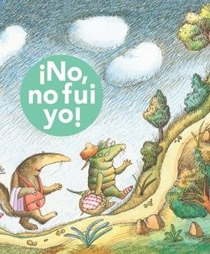 ¡NO, NO FUI YO!