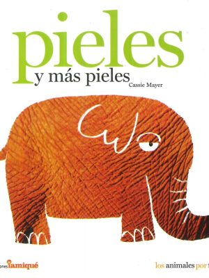 PIELES Y MÁS PIELES