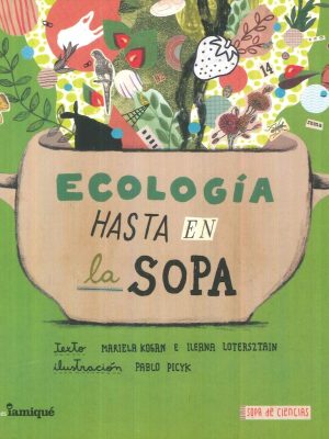 ECOLOGÍA HASTA EN LA SOPA