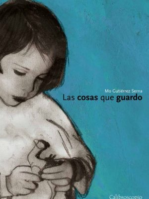 LAS COSAS QUE GUARDO