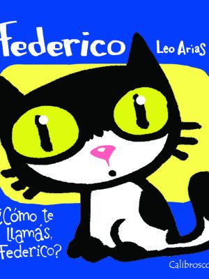 FEDERICO, ¿CÓMO TE LLAMÁS?